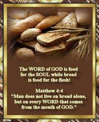 The scriptures say, 'people do not live by bread alone, but by every word that comes from the mouth of god.' king james bible but he answered and said, it is written, man shall not live by bread alone, but by every word that proceedeth out of the mouth of god. Salvation In Deuteronomy Not By Bread Alone