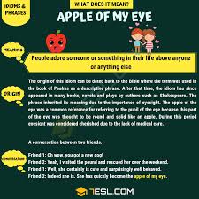 Apple Of My Eye What Does Apple Of My Eye Mean Eye Meaning Other Ways To Say Idiomatic Expressions