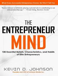 The Entrepreneur Mind By Kevin D Johnson Download The Entrepreneur Mind Pdf Book By Kevin D Johnson Entrepreneur Books Business Books Entrepreneurship Books