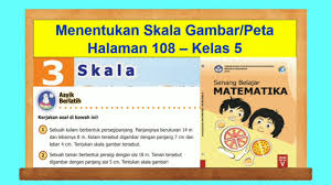 Maybe you would like to learn more about one of these? Menentukan Skala Gambar Peta Asyik Berlatih Hal 108 Senang Belajar Matematika Kelas 5 Bab 3 Youtube