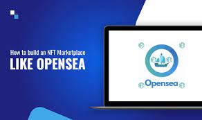 How To Build Your Own Nft Marketplace Like Opensea