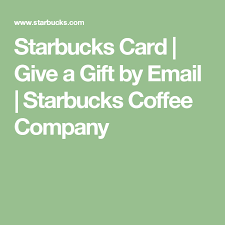 Trademarks and brands, such as starbucks, are the property of their respective owners. Starbucks Card Give A Gift By Email Starbucks Coffee Company Starbucks Card Starbucks Coffee Starbucks Store