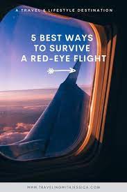 How To Actually Survive A Red Eye Flight Traveling With Jessica Travel Tips Solo Travel Tips Red Eye Flight