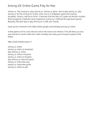 Steam users can download the game. Among Us Online Game Play For Freebljna Pdf Pdf Docdroid