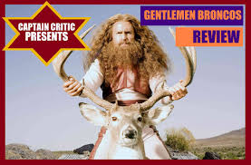 Captain Critic Presents: “Gentlemen Broncos” | Juicy Reviews