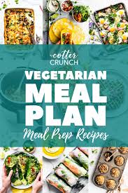 See more ideas about recipes, vegetarian recipes, cooking recipes. Vegetarian Meal Prep Recipes For The Entire Week Cotter Crunch