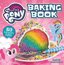 My Little Pony Baking Book: Johnstone, Christi, Media Lab Books:  9781948174022: Amazon.com: Books