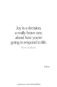 Pin By Sarah Randall Ssm On Words Joy Quotes Inspirational Quotes Life Quotes