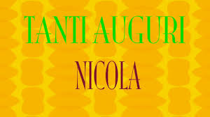 Tanti Auguri Nicola Buon Compleanno Happy Birthday Youtube