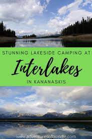 Stunning Lakeside Camping At Interlakes Lakeside Camping Camping Spots Campground