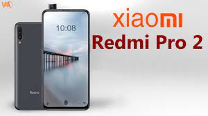 Xiaomi Redmi Pro 2 Launch Date, Price ...