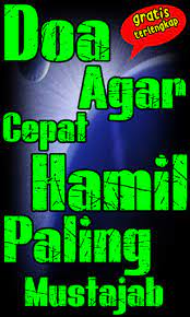 Download Doa Agar Cepat Hamil Paling Mustajab Free For Android Doa Agar Cepat Hamil Paling Mustajab Apk Download Steprimo Com