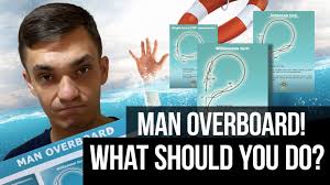 Man Overboard: Prevention and Response at Sea