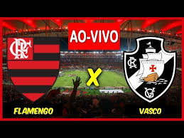 flamengo x vasco narracao online em tempo real futebol ao vivo futebol stats futebol ao vivo estadio maracana futebol