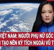 Tự hào Việt Nam: Người phụ nữ gốc Việt đầu tiên tạo nên kỳ tích ngoài vũ trụ