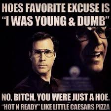 You Were Just A Hoe Funny Quotes Humor Funny Memes