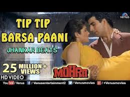 Tip Tip Barsa Paani Full Video Song Jhankar Beats Mohra Akshay Kumar Raveena 90 S Hits Youtube Songs Song Hindi Dj Songs
