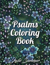 Discover the healing power of art with this relaxing coloring app: Read Psalms Coloring Book An Inspirational Adult Coloring Book With Fun Easy And Relaxing Coloring Pages Full Online Eternal Books Kindle