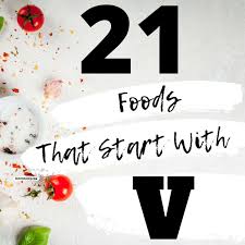 To deal with a particular situation they cooked up a scheme to fool their neighbor. 21 Foods That Start With V Recipefairy Com