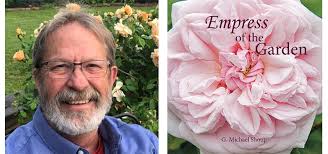 JUST IN: The Antique Rose Emporium's Michael Shoup To Replace Bill Welch At  A Writer's Garden