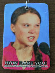 Jun 10, 2021 · how dare you!' now, there may be arguments to be had about some of the substance of her words. Greta Thunberg How Dare You Air Freshener Ebay
