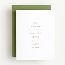 These thoughtful and fun cards are perfect little reminders of how much your friendship means. Amazing Friend Birthday Card Paper Source