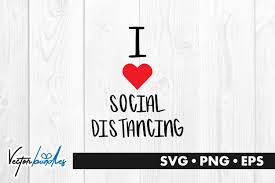 Download I Love Social Distancing Quote Graphic By Vectorbundles Creative Fabrica PSD Mockup Templates