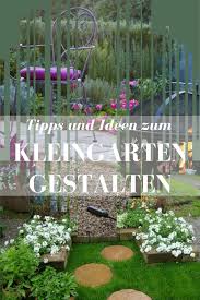 Einen Kleingarten Gestalten Ist Oft Eine Herausforderung Fur Gartner Denn Es Gibt Nie Genug Platz Fur Alles Der Trend Fur Kle Kleiner Garten Garten Gestalten