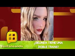 La doble trans de Belinda que se hizo viral en Tik Tok