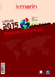L Atlas 2015 Des Enjeux Maritimes Universite De Nantes Geographie Maritime