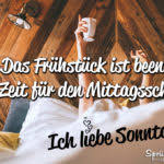 Am sonntag geht keiner arbeiten, die kinder gehen nicht zur schule und die geschäfte bleiben geschlossen. Sonntag Spruche Suche