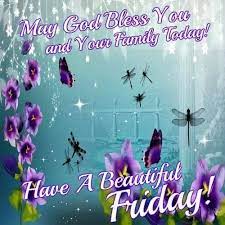 These family quotes and sayings will remind you just how blessed you are! Have A Beautiful Friday Good Morning Greetings Blessed Morning Blessings