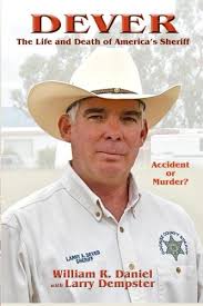 Amazon.com: Dever: The Life and Death of America's Sheriff Accident or  Murder: 9780692582060: Daniel, William R., Dempster, Larry: Books