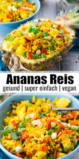 Thailandischer Ananas Reis In 2020 Gebratener Reis Rezepte Mit Reis Abendessen Rezepte