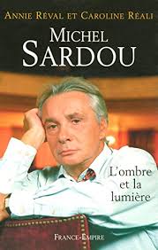 MICHEL SARDOU L'OMBRE ET LA LUMIERE