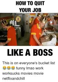 You've signed on the dotted line at your new gig, and now all that's standing in between you and your fab new job is submitting your resignation letter to while this isn't the first step of quitting your job (that would be sitting down with your boss to give two weeks' notice—read more on having that i quit. 31 Funny Quitting Job Memes Factory Memes