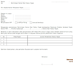 Aug 14, 2020 · 1 tata cara meminta nomor seri faktur pajak. Contoh Surat Permintaan Faktur Pajak Contoh Surat Terbaru
