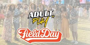 VIP - Adult Play at Field Day - A R&B Brunch Experience
