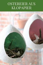 Osterbasteln Mit Kindern Osterei Aus Klopapier Lavendelblog Diy Ostern Osterbasteln Mit Kindern Osterbasteln