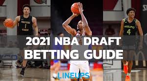 Below you can find the list of every draft pick from the. Nba Draft Betting Guide 2021 Odds Picks Prop Bets