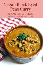 Vegan Black Eyed Peas Curry South Indian Style Lobia Curry Recipe Recipes Vegetarian Recipes Indian Food Recipes