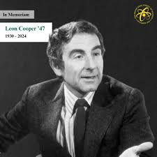 Hall of Famer Leon N. Cooper '47, Nobel laureate and pioneering physicist,  has passed away. His groundbreaking work in superconductivity has helped  individuals around the world to understand the mysteries of materials