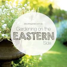 How about enjoying the best. Gardening On The East Side In Australia About The Garden Magazine