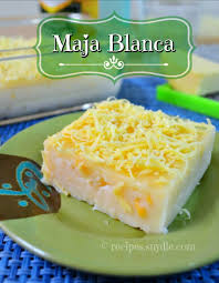 Maja Blanca Recipe Yummy Recipes Filipino Food Dessert Creamy Maja Blanca Recipe Filipino Dessert Recipes