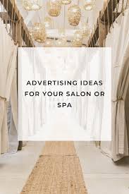 Genius Free Advertising Ideas For Your Salon Or Spa In 2020 Salon Marketing Beauty Business Salon Branding