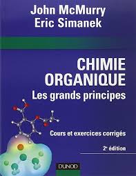 Pdf Gratuit Chimie Organique Les Grands Principes 2eme Edition De John Mcmurry Et Eric Simanek Jacquet