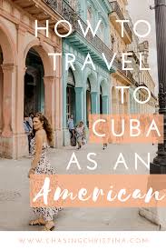 Dreaming Of Traveling To Cuba Here S How To Travel To Cuba As An American In 2020 Cuba Travel American Travel Visit Cuba