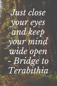 Bridge To Terabithia In 2020 Bridge To Terabithia Quotes From Novels Inspirational Quotes