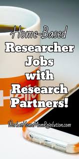 Home Based Researcher Jobs With Research Partners Work From Home Moms Work From Home Jobs Successful Home Business