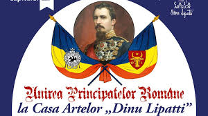 The day of the unification of the romanian principalities (romanian: Unirea Principatelor Romane SÄƒrbÄƒtoritÄƒ La Casa Artelor Dinu Lipatti Radio Romania Muzical